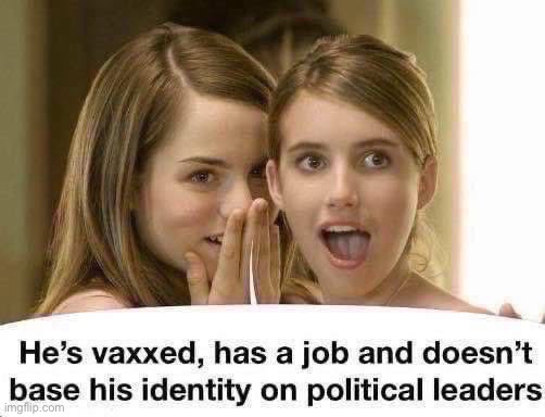 He’s vaxxed has a job | image tagged in he s vaxxed has a job,hes,vaxxed,has,a,job | made w/ Imgflip meme maker