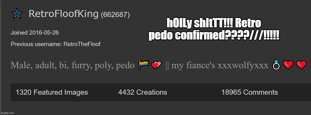 im so fxcking bored | hOlLy shItTT!!! Retro pedo confirmed????///!!!!! | made w/ Imgflip meme maker