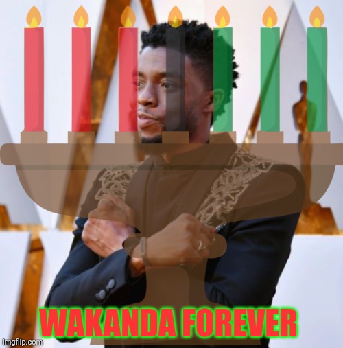 WAKANDA FOREVER | made w/ Imgflip meme maker