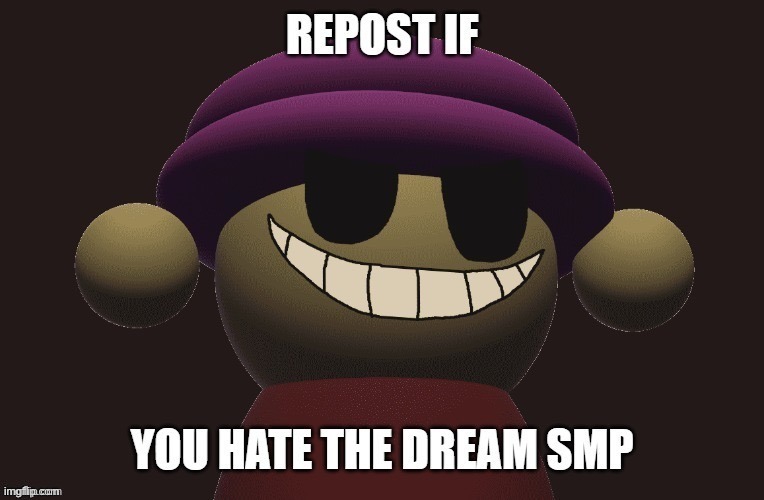 Go ahead Dream smp fans... Comment a hate comment | made w/ Imgflip meme maker