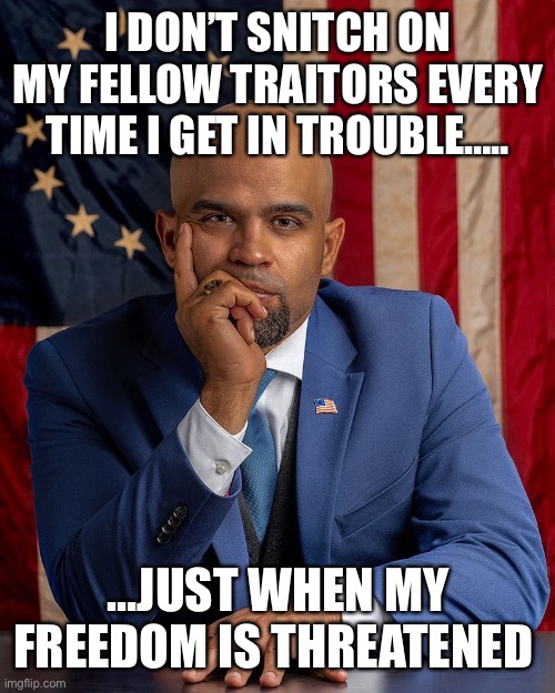 Enrique Tarrio | I DON’T SNITCH ON MY FELLOW TRAITORS EVERY TIME I GET IN TROUBLE….. …JUST WHEN MY FREEDOM IS THREATENED | image tagged in enrique tarrio | made w/ Imgflip meme maker