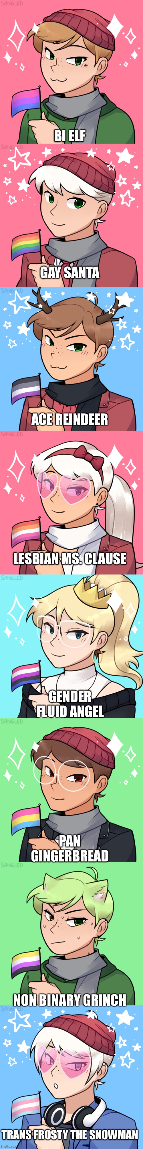 I lost my brain doing this | BI ELF; GAY SANTA; ACE REINDEER; LESBIAN MS. CLAUSE; GENDER FLUID ANGEL; PAN GINGERBREAD; NON BINARY GRINCH; TRANS FROSTY THE SNOWMAN | made w/ Imgflip meme maker