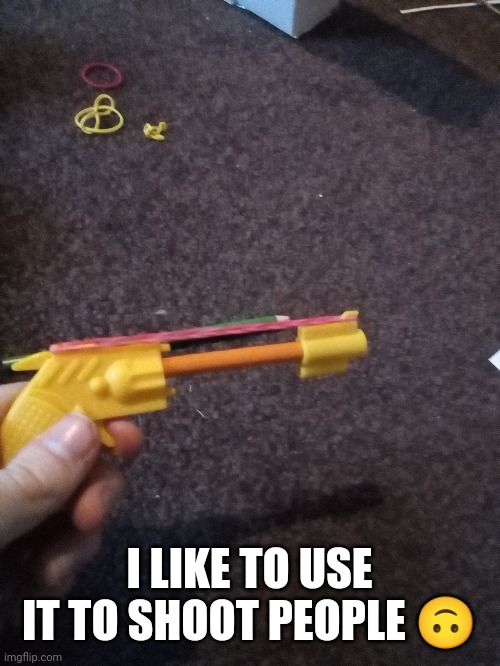 I LIKE TO USE IT TO SHOOT PEOPLE ? | made w/ Imgflip meme maker