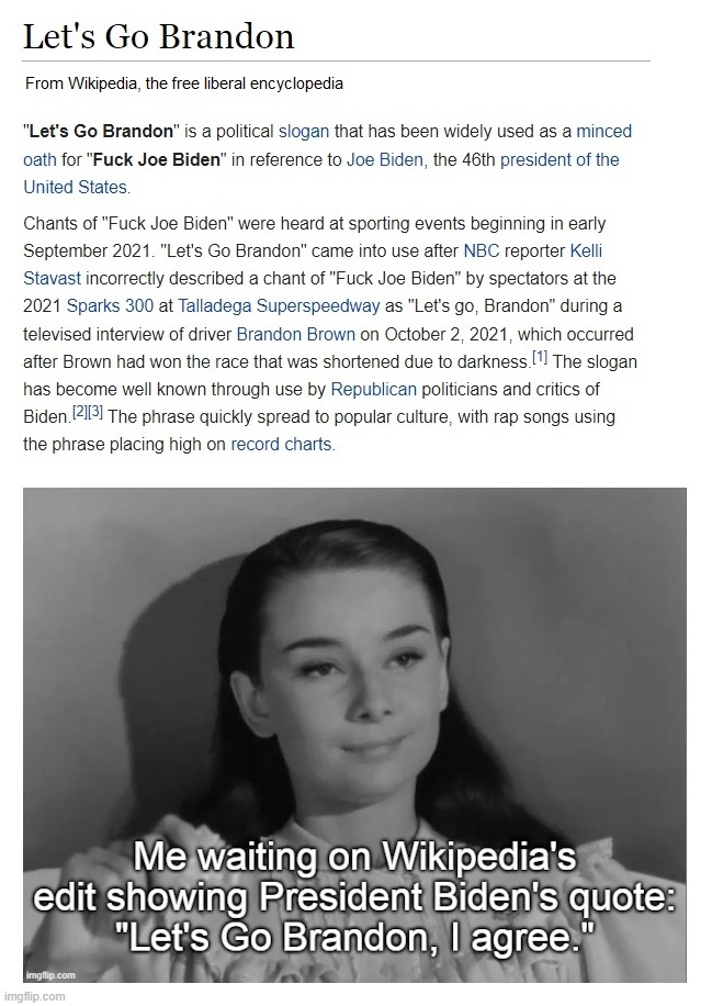 Image tagged in wikipedia,leftypedia,let's go brandon,fok joe biden,audrey  hepburn,smirk - Imgflip