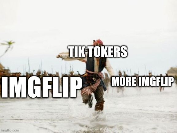 Tik Tok - Imgflip