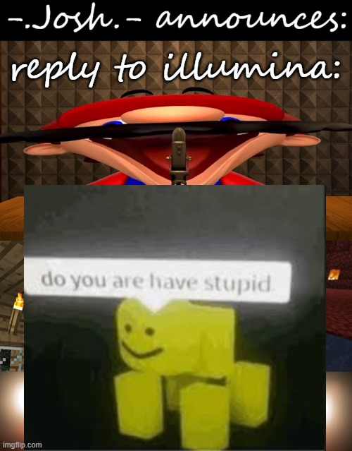 reply to illumina: | made w/ Imgflip meme maker