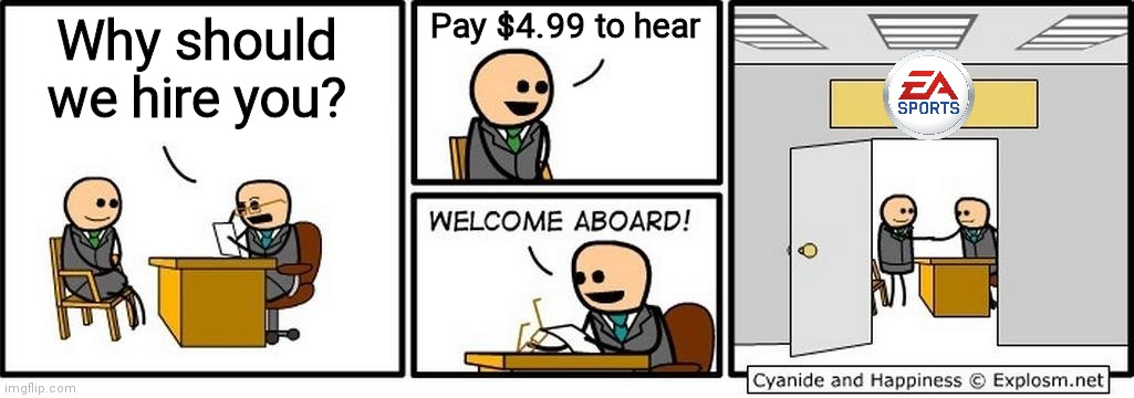 Job Interview | Pay $4.99 to hear; Why should we hire you? | image tagged in job interview | made w/ Imgflip meme maker