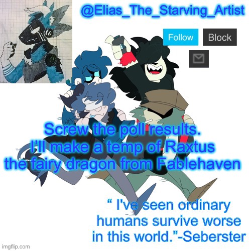 Low effort Starv8ng Artist temp bc I can’t get to canva rn | Screw the poll results. I’ll make a temp of Rasta’s the fairy dragon from Fablehaven | image tagged in low effort starv8ng artist temp bc i can t get to canva rn | made w/ Imgflip meme maker