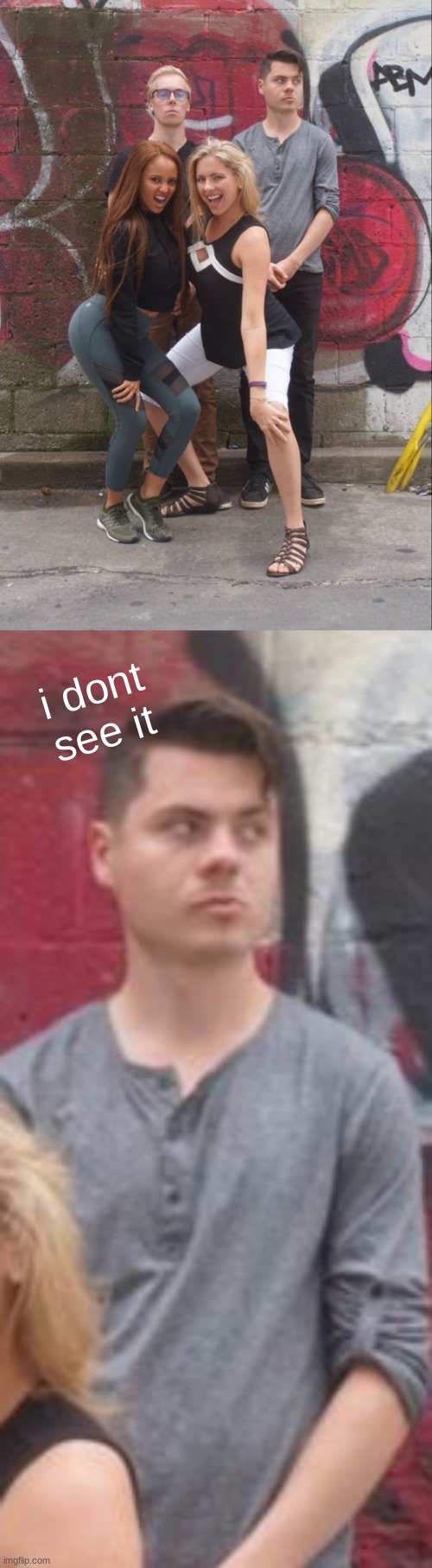 i dont see it | made w/ Imgflip meme maker