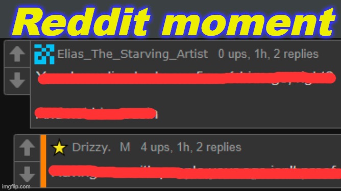 . | Reddit moment | made w/ Imgflip meme maker