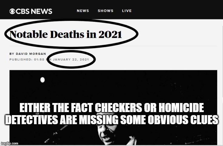 Fact Checkers Please | EITHER THE FACT CHECKERS OR HOMICIDE DETECTIVES ARE MISSING SOME OBVIOUS CLUES | image tagged in fake news | made w/ Imgflip meme maker