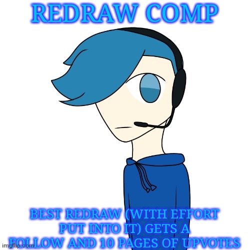 Poke (My OC) | REDRAW COMP; BEST REDRAW (WITH EFFORT PUT INTO IT) GETS A FOLLOW AND 10 PAGES OF UPVOTES | image tagged in poke my oc | made w/ Imgflip meme maker