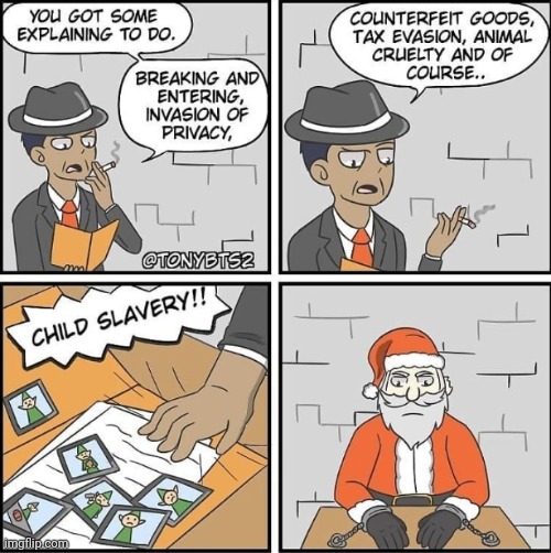 Santa | image tagged in funny,funny memes,dark,dark humor | made w/ Imgflip meme maker