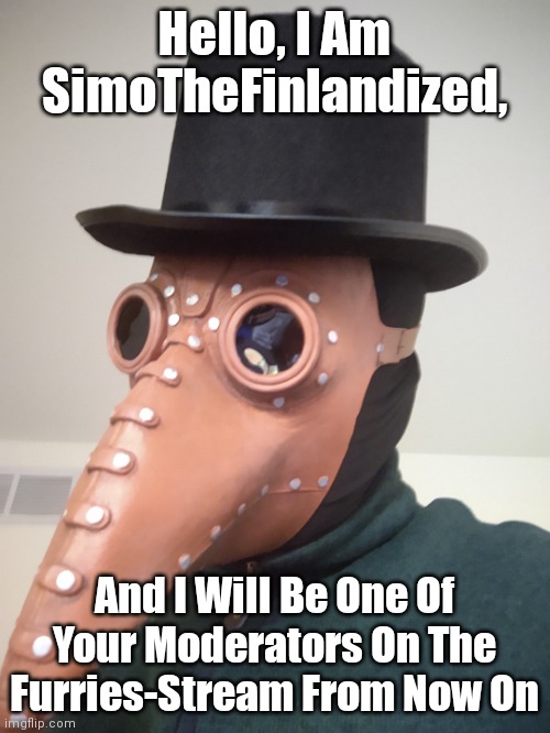 What Do You Think Of My Fursuit As Well? | Hello, I Am SimoTheFinlandized, And I Will Be One Of Your Moderators On The Furries-Stream From Now On | image tagged in simo-the-finlandized,intro,imgflip mods,the furry fandom,people | made w/ Imgflip meme maker