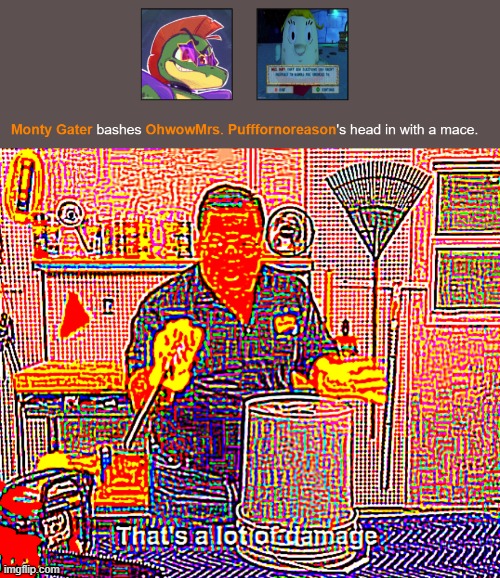 image tagged in that's a lot of damage deepfried | made w/ Imgflip meme maker