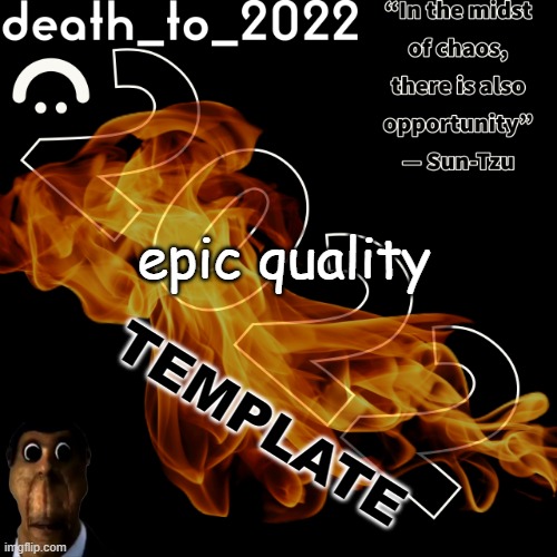 random ass template for some thingy | epic quality; TEMPLATE | image tagged in random ass template for some thingy | made w/ Imgflip meme maker