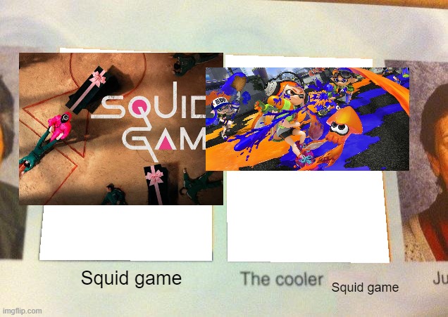 Daniel, The cooler Daniel (blank) | Squid game Squid game | image tagged in daniel the cooler daniel blank | made w/ Imgflip meme maker