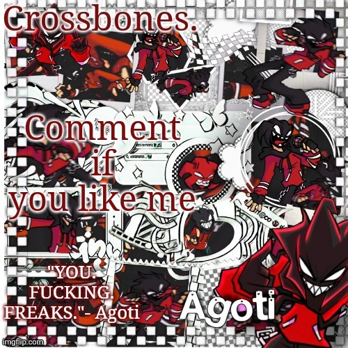 Crossbones Agoti temp | Comment if you like me | image tagged in crossbones agoti temp | made w/ Imgflip meme maker