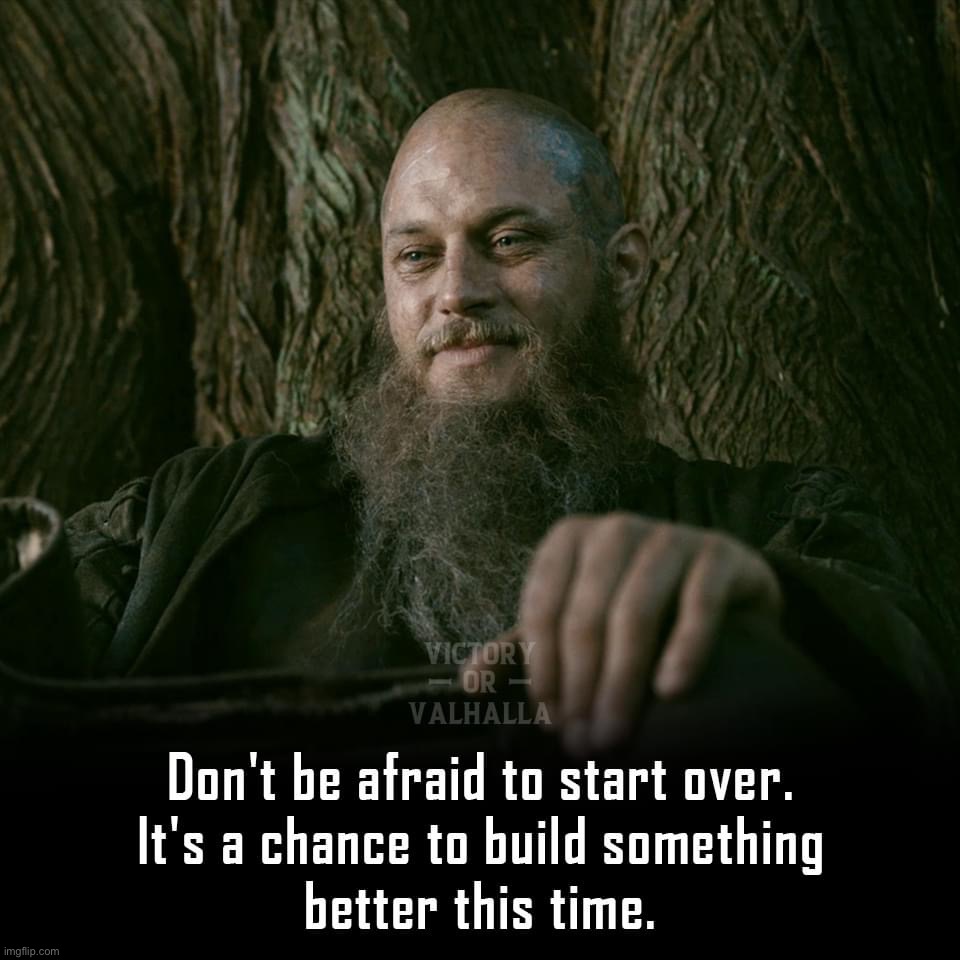 Don’t be afraid to start over | image tagged in don t be afraid to start over | made w/ Imgflip meme maker