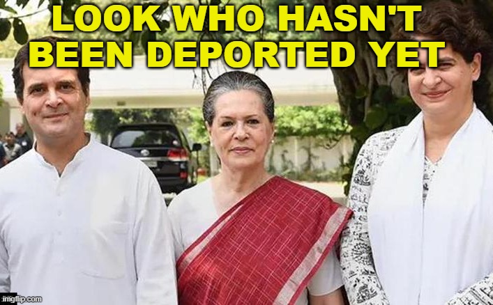 Look Who Hasn't Been Deported Yet... | LOOK WHO HASN'T BEEN DEPORTED YET | image tagged in gandhi-nehru | made w/ Imgflip meme maker