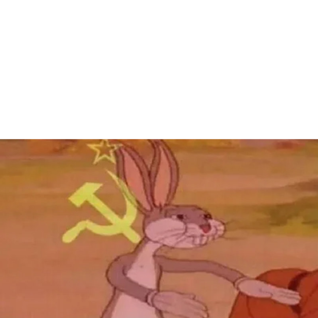 Communist Bugs Bunny (with white space) Blank Meme Template