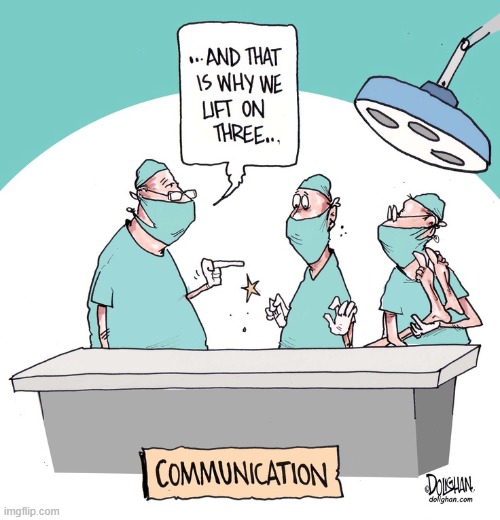 Remember: Communication is the Hardest Language. — Vince Vance | image tagged in vince vance,communication,doctors,surgery,cartoon,memes | made w/ Imgflip meme maker