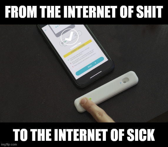 FROM THE INTERNET OF SHIT; TO THE INTERNET OF SICK | made w/ Imgflip meme maker
