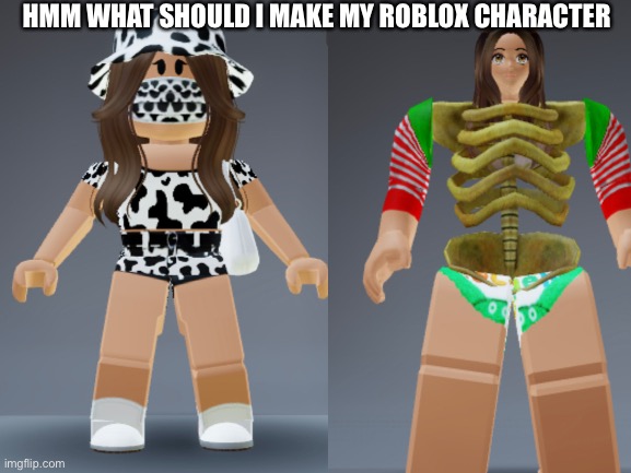 I never know aesthetic or troll | HMM WHAT SHOULD I MAKE MY ROBLOX CHARACTER | made w/ Imgflip meme maker