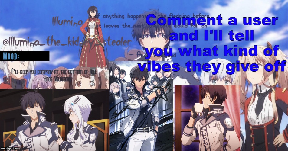 ㅤ | Comment a user and I'll tell you what kind of vibes they give off | made w/ Imgflip meme maker