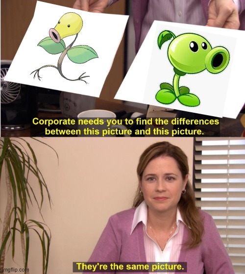 bellsprout peashooter | image tagged in memes,they're the same picture | made w/ Imgflip meme maker