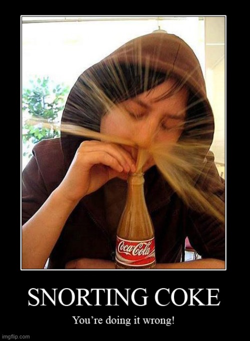 That's some good sh*t~ | image tagged in vince vance,coke,coca cola,memes,cocaine is a hell of a drug,snorting coke | made w/ Imgflip meme maker
