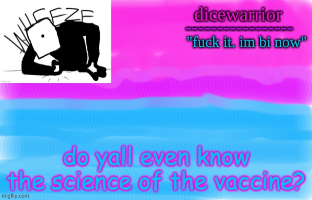 Announcement 12 | do yall even know the science of the vaccine? | image tagged in announcement 12 | made w/ Imgflip meme maker
