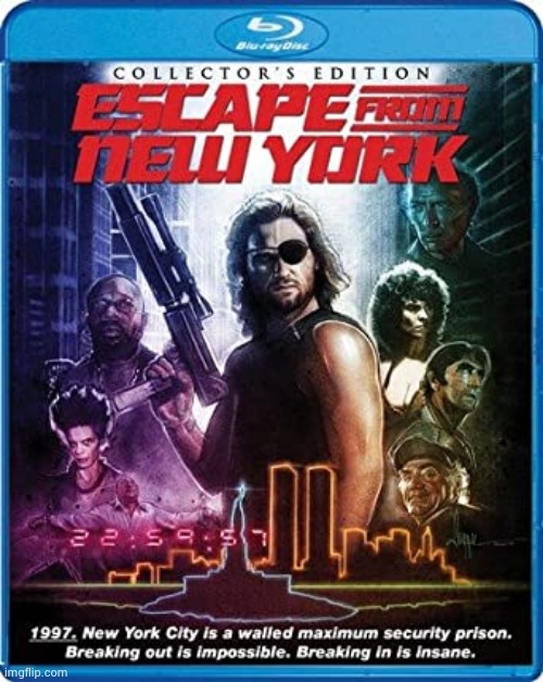 escape from new york | image tagged in escape from new york | made w/ Imgflip meme maker