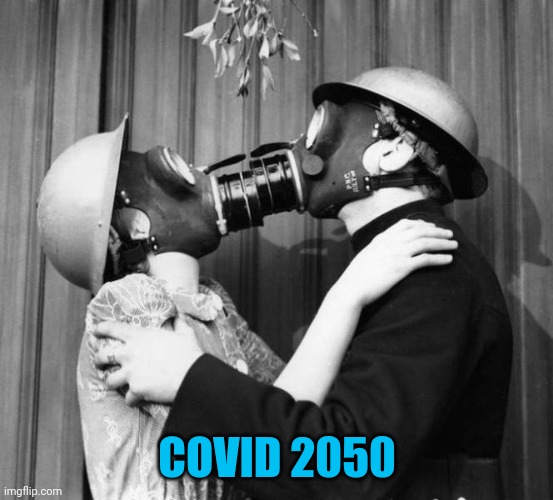 Covid 2050 | COVID 2050 | image tagged in memes,covid 2050 | made w/ Imgflip meme maker