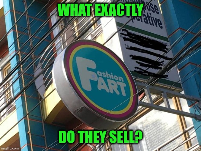 WHAT EXACTLY; DO THEY SELL? | made w/ Imgflip meme maker