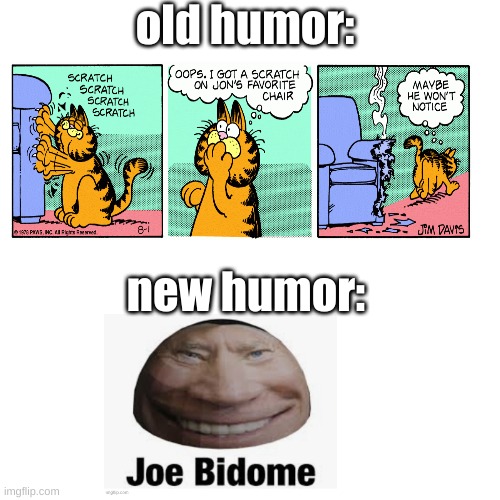 Why? | old humor:; new humor: | image tagged in memes,blank transparent square,funny | made w/ Imgflip meme maker