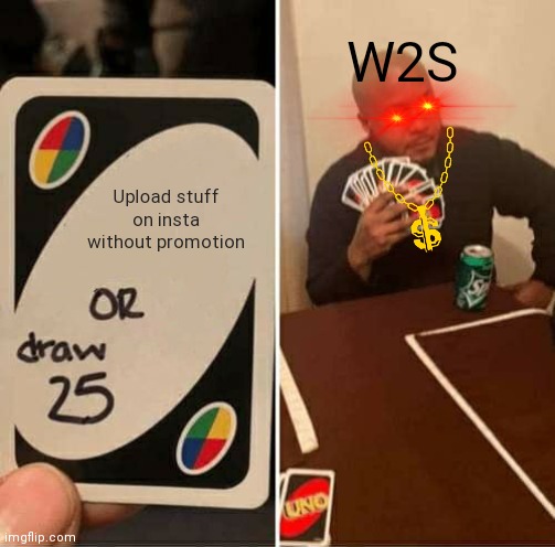 Harry with the p innit :3 |  W2S; Upload stuff on insta without promotion | image tagged in memes,uno draw 25 cards,sidemen,w2s | made w/ Imgflip meme maker