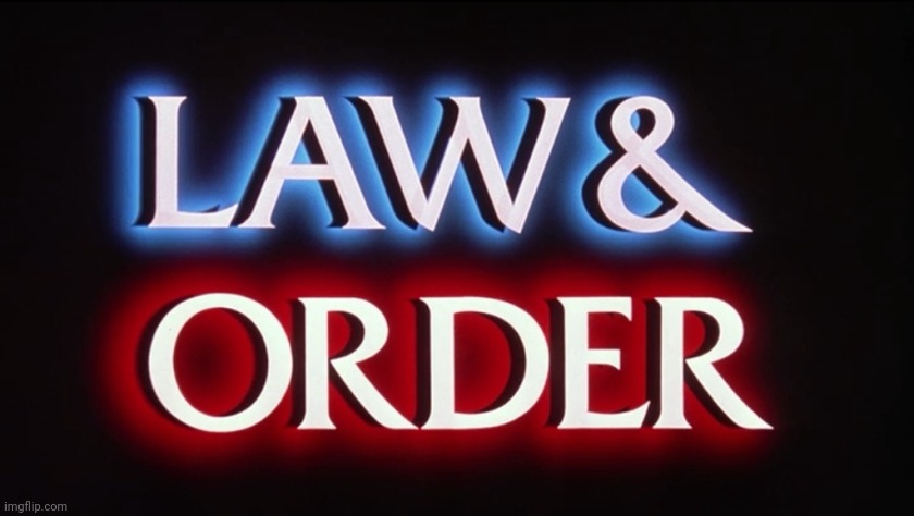 Law and Order -  SVU | image tagged in law and order - svu | made w/ Imgflip meme maker