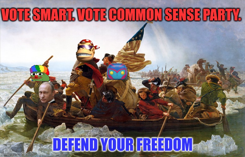 Votes out for Monkee! | VOTE SMART. VOTE COMMON SENSE PARTY. DEFEND YOUR FREEDOM | image tagged in george washington,votes out for monkee,vote,common sense,party | made w/ Imgflip meme maker