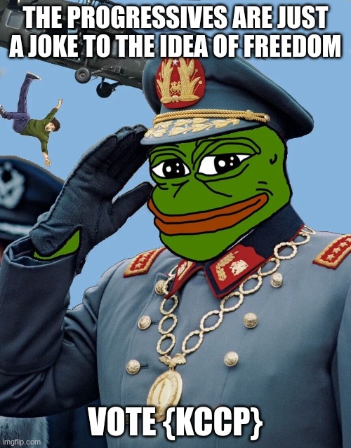 we want a democracy not a fascist government | THE PROGRESSIVES ARE JUST A JOKE TO THE IDEA OF FREEDOM; VOTE {KCCP} | made w/ Imgflip meme maker