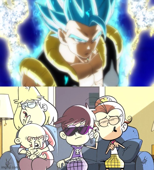 Gogeta's SSJBE's blinding aura | image tagged in dragon ball super,the loud house | made w/ Imgflip meme maker