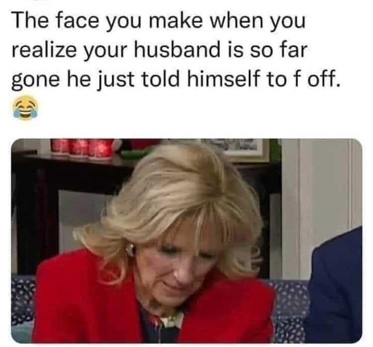 The face you make when you realize your husband is three bricks shy of a full load. | image tagged in dementia joe biden,lets go brandon,fuck joe biden,lgbfjb,never go full retard,full retard | made w/ Imgflip meme maker