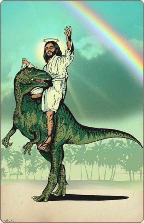 Gay Jesus on dino | image tagged in gay jesus on dino | made w/ Imgflip meme maker