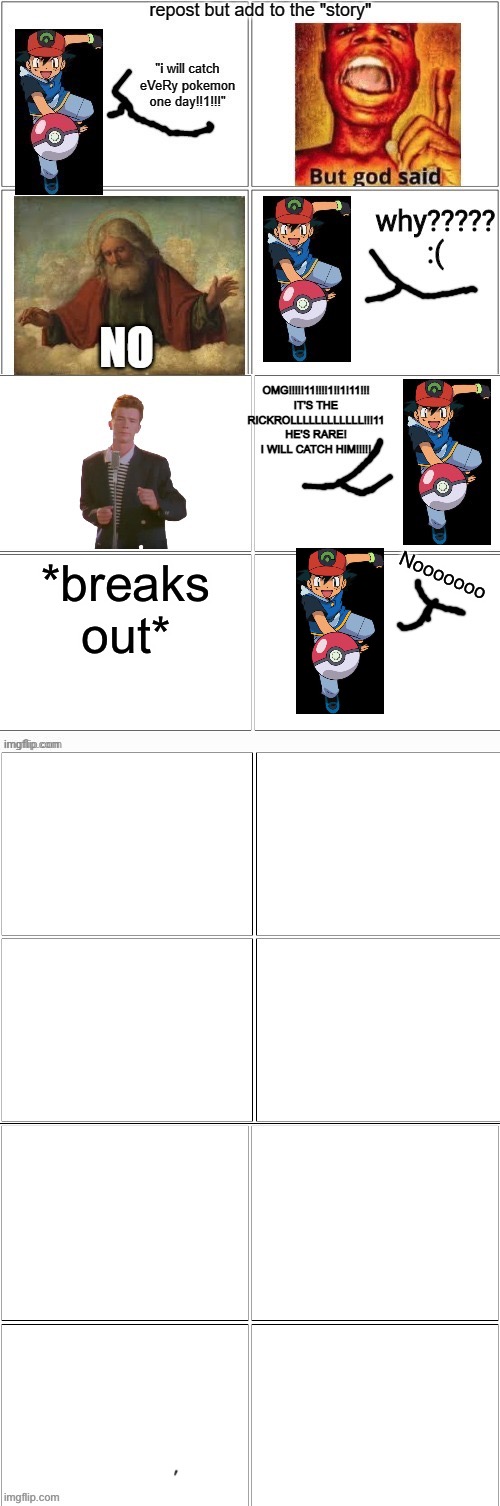 Hi I’m back | *breaks out*; Nooooooo | image tagged in repost,pokemon | made w/ Imgflip meme maker