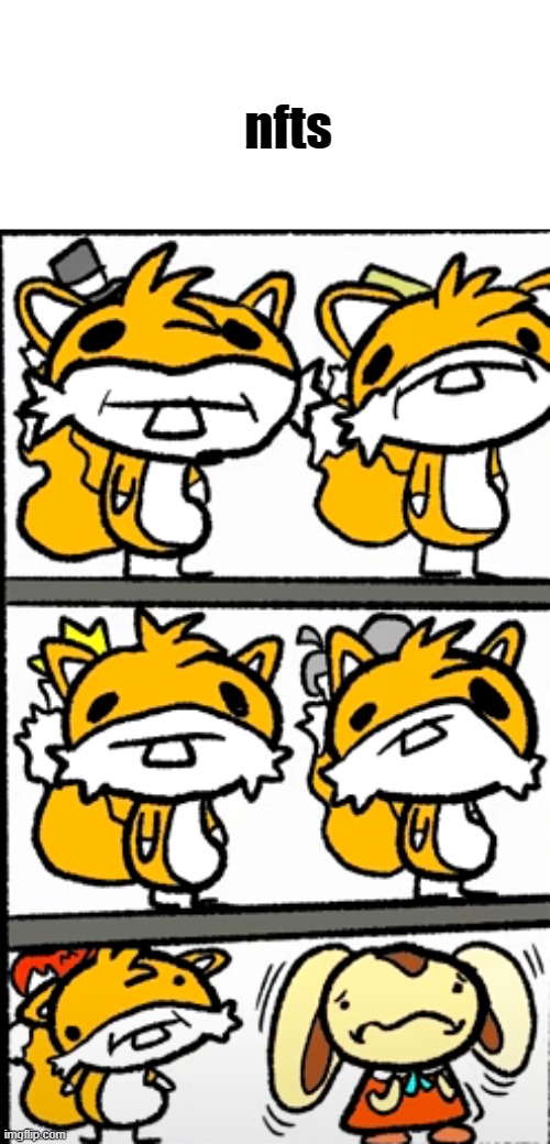 oh my god nfts | nfts | made w/ Imgflip meme maker
