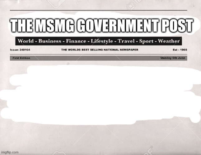 High Quality MSMG Government Post Blank Meme Template