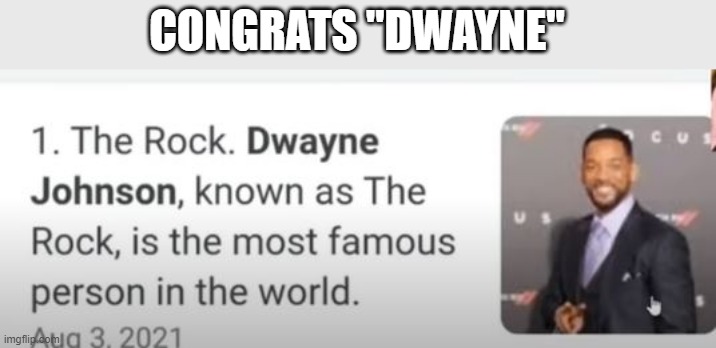 Mistaken ID | CONGRATS "DWAYNE" | image tagged in you had one job | made w/ Imgflip meme maker