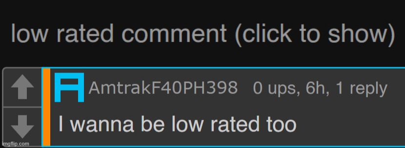 First comment I posted that got low rated | image tagged in low-rated,low rated comment | made w/ Imgflip meme maker