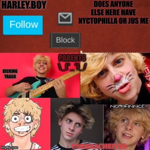 harley 3.0 | DOES ANYONE ELSE HERE HAVE NYCTOPHILLA OR JUS ME | image tagged in harley 3 0 | made w/ Imgflip meme maker
