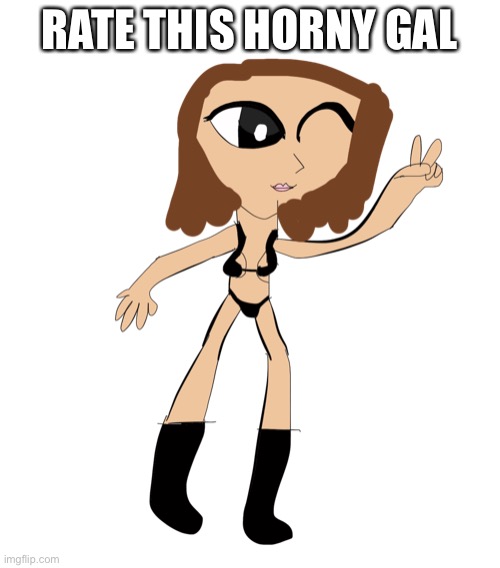 RATE THIS HORNY GAL | image tagged in horny,girl,sexy women,nsfw | made w/ Imgflip meme maker